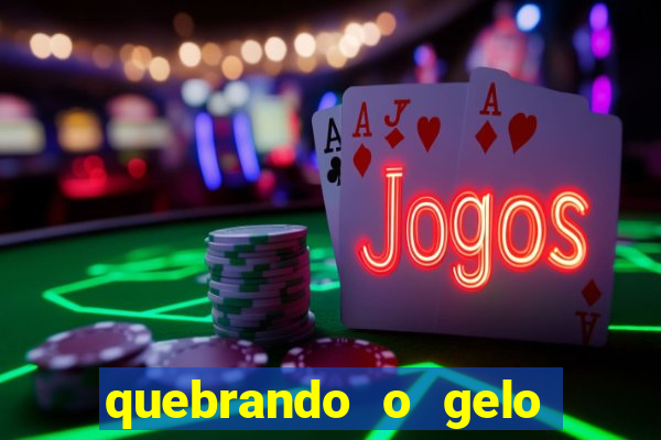 quebrando o gelo pdf download